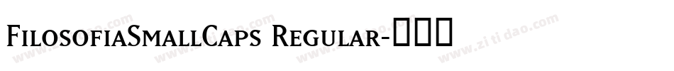 FilosofiaSmallCaps Regular字体转换